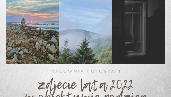 ZDJĘCIE LATA w obiektywie rodzica